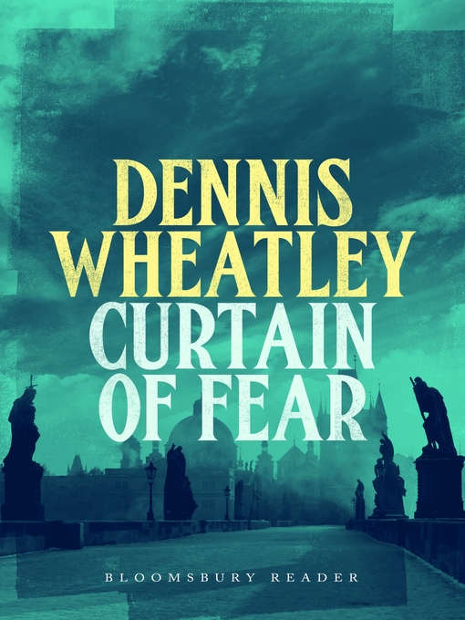 Title details for Curtain of Fear by Dennis Wheatley - Available